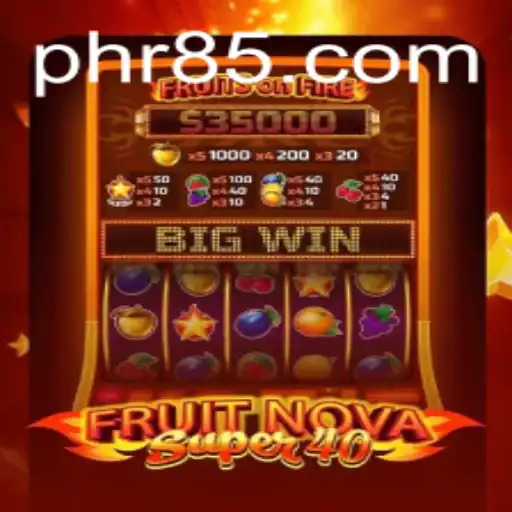 Discover the Exciting World of FruitNovaSuper40: A Joyful Journey through Fruit-Themed Slots