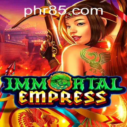ImmortalEmpress: A Revolutionary Gaming Experience with R85 Integration
